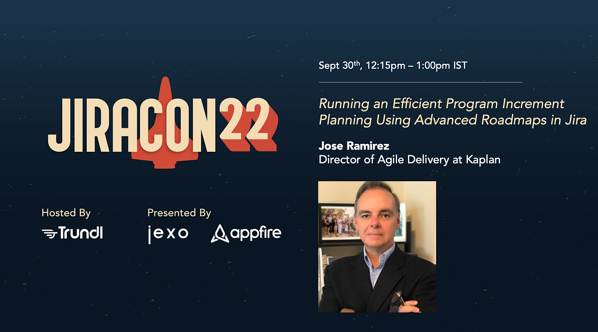 Running an efficient PI Planning using Jira Advanced Roadmaps Jose M. Ramirez Medium