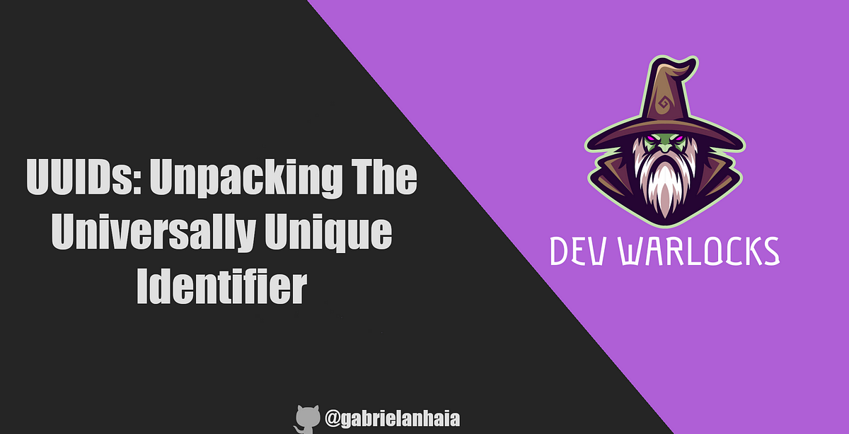 UUIDs: Unpacking The Universally Unique Identifier | by Gabriel Anhaia ...
