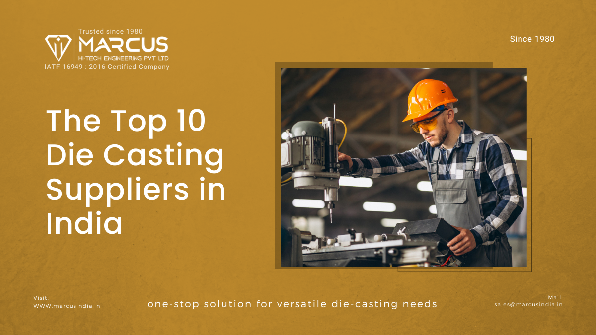 Top 10 Die Casting Suppliers in India by dev Tripathi Medium