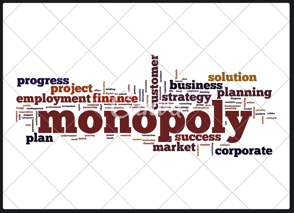 Are Monopolies Good or Bad? by Rohit Gupta Medium