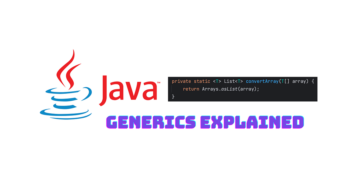 Java Generics. Unlock the Power of Generics: Write… | by Yesith ... image.