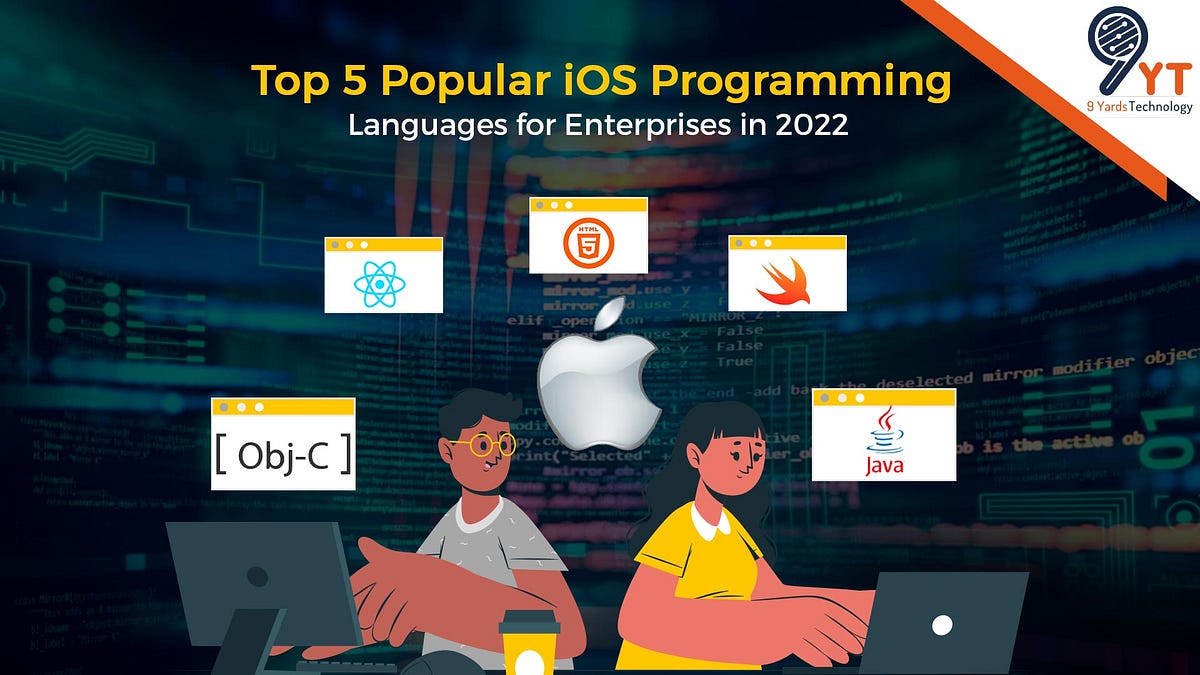 Top 5 Popular iOS Programming Languages for Enterprises in 2022 - 9 ...