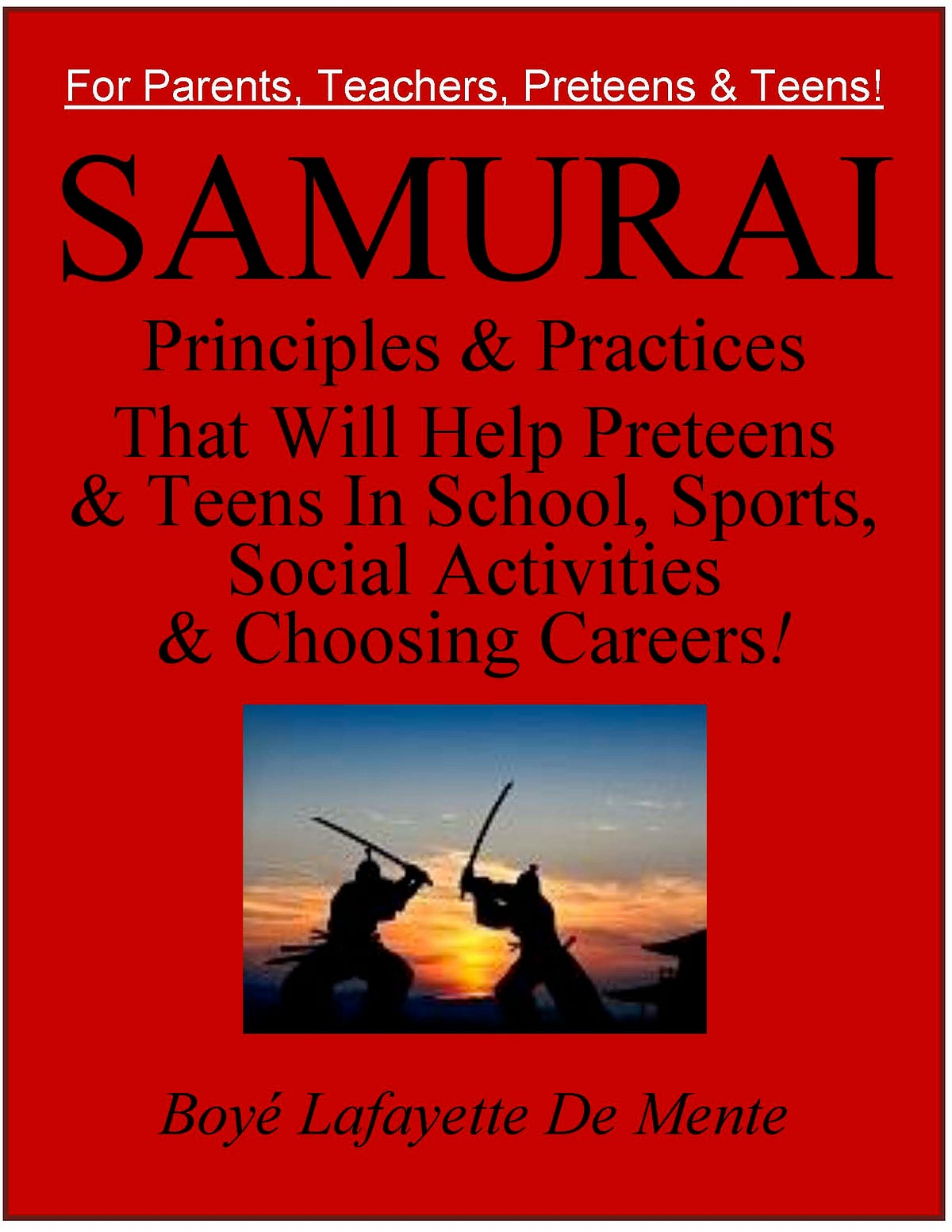 Japan’s Samurai!. SAMURAI PRINCIPLES & PRACTICES HELP… by Boye