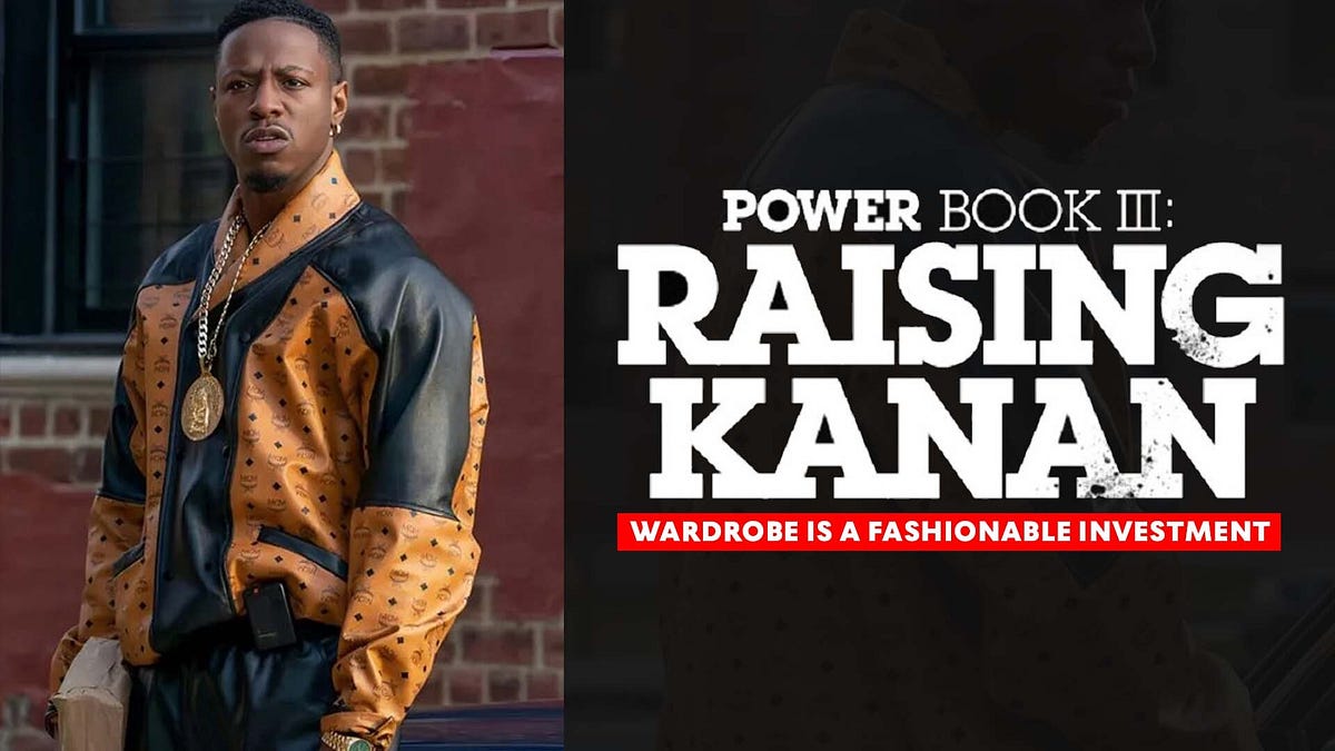 Power Book III Raising Kanan Wardrobe Is A Fashionable Investment by
