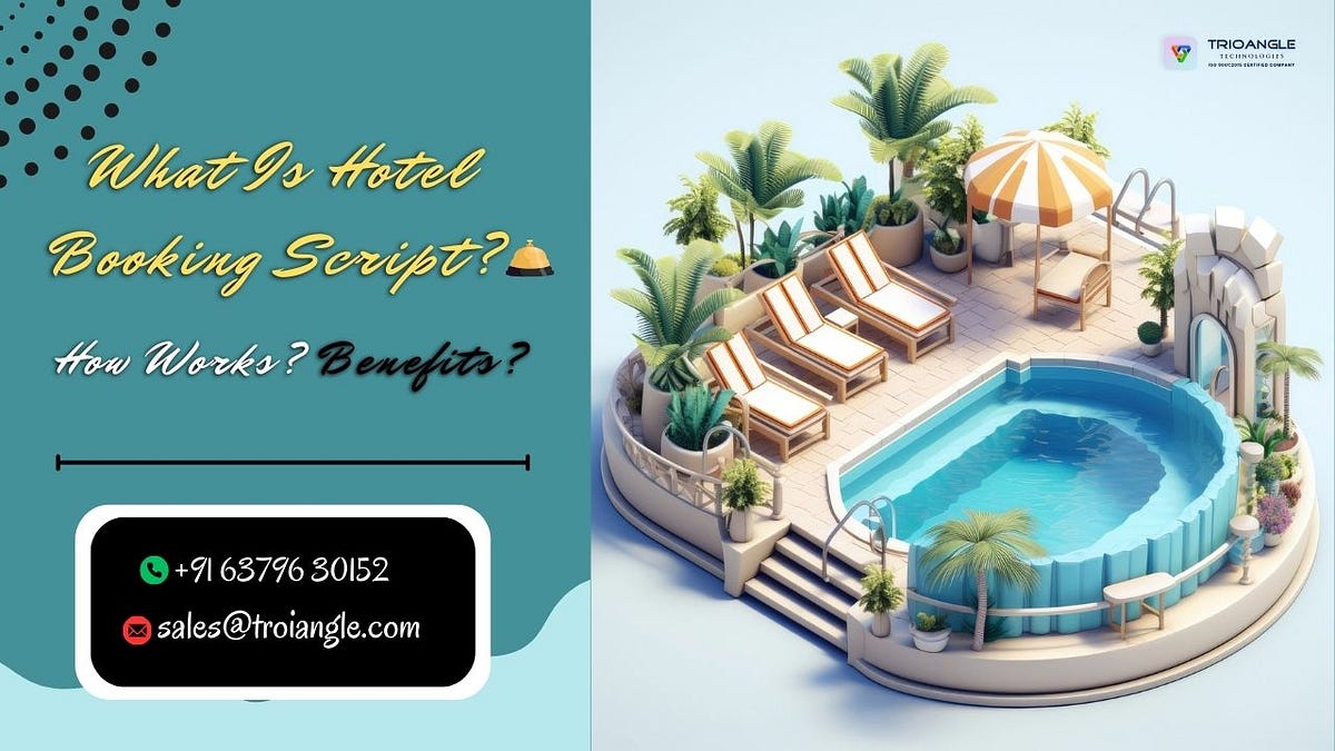 What Is Hotel Booking Script? How Works? Benefits? | by Gwenparkerr ...