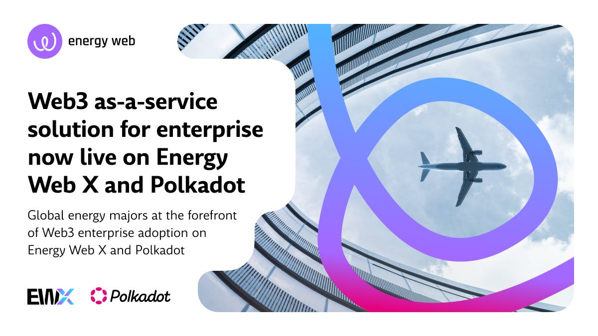 Web 3 as-a-service solution for enterprise now live on Energy Web X and Polkadot