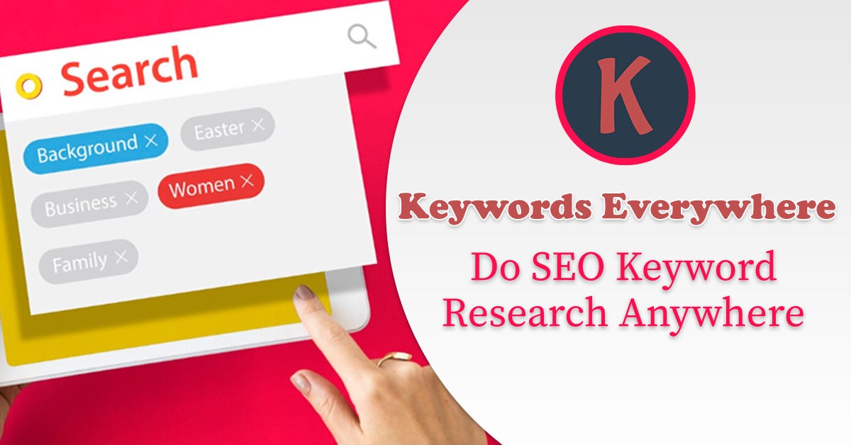 Keywords Everywhere Tool Do SEO Keyword Research Anywhere Medium