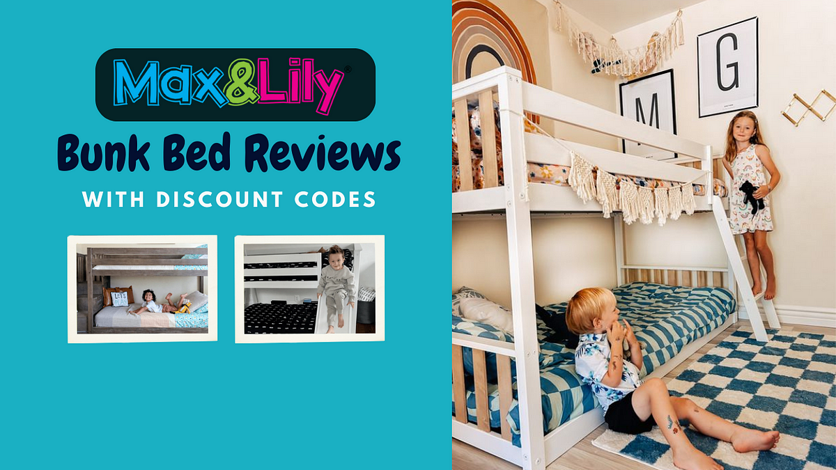 Max and Lily Bunk Bed Reviews + How to Get Max and Lily Discount Code