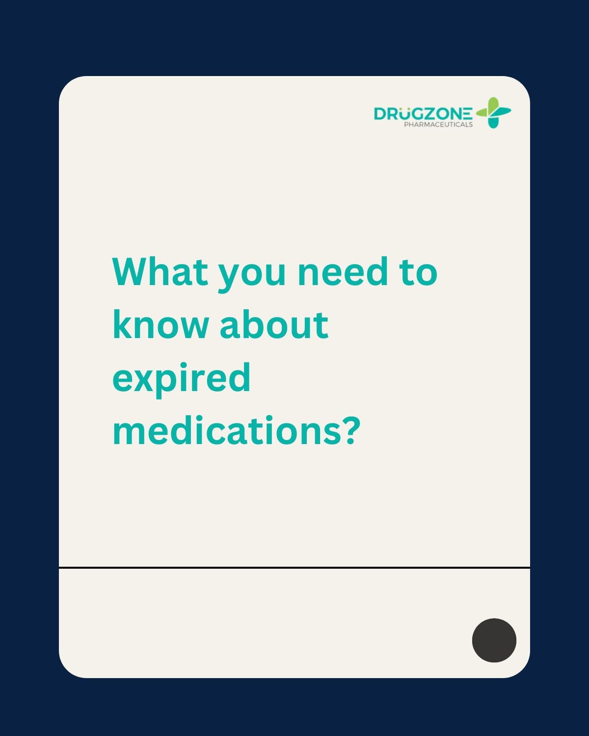 What you need to know about expired medications? by Drugzone Jul