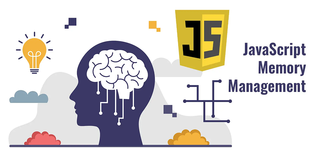 🔍 Understanding Memory Management in JavaScript 🚀 | by Sohag Sheik ...