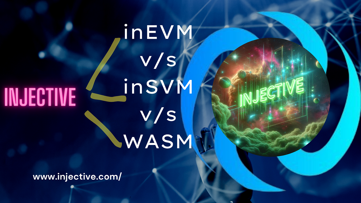 inEVM v/s inSVM v/s WASM defination, difference and benefits on ...