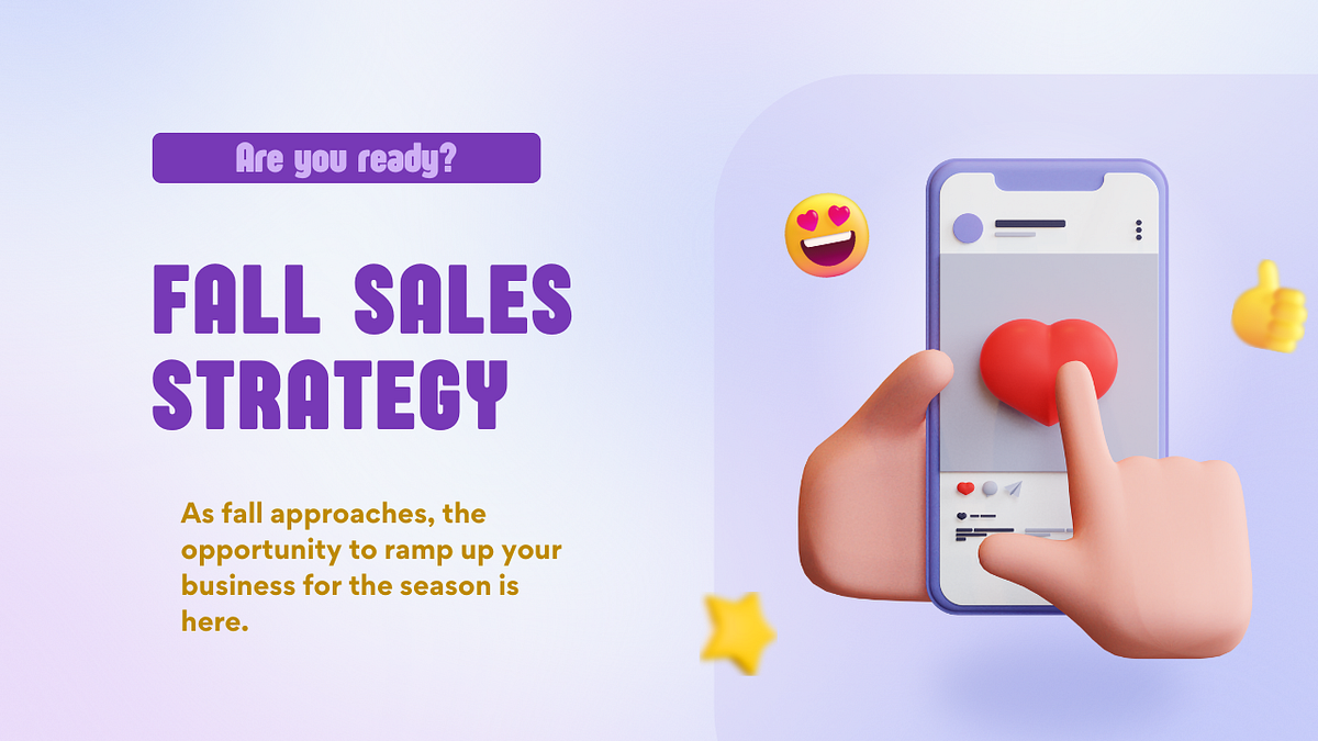 Preparing for Fall Sales: Strategies to Boost Your Business Before the ...