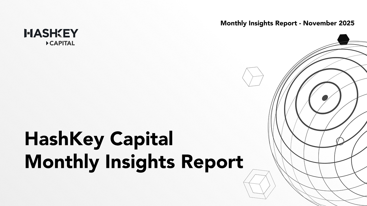 Monthly Market Update (November). Macro | by Jinming | HashKey Capital  Insights | Dec, 2025 | Medium