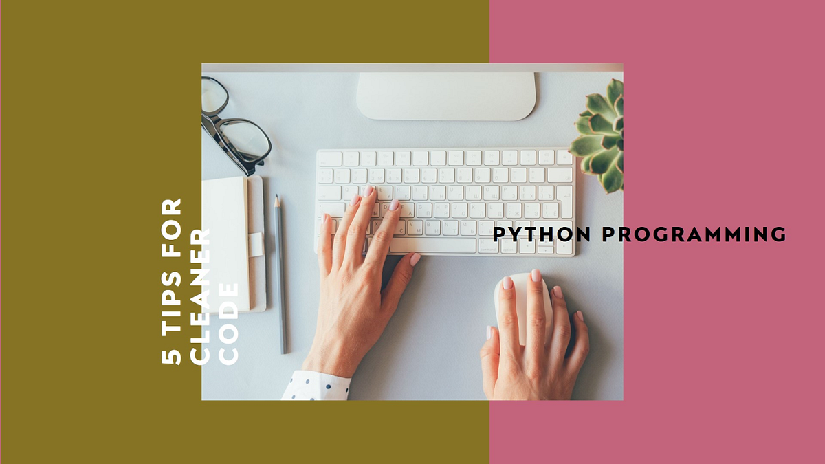 5 tips for cleaner python code. Tip #1: Never forget to add code to an ...