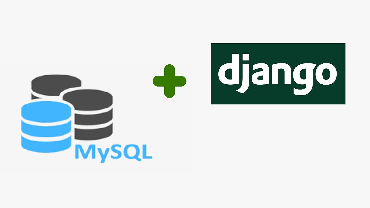 Connect MySQL Database with Django Project | by Maria Ugnich | Medium