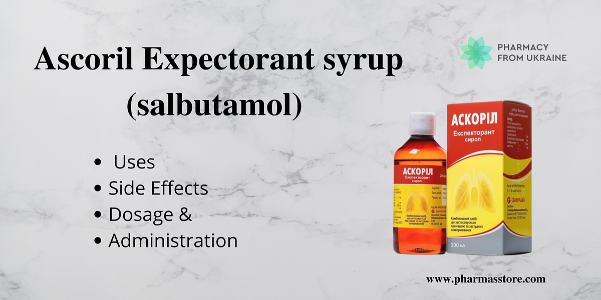 Ascoril Expectorant Syrup Uses Side Effects Dosage