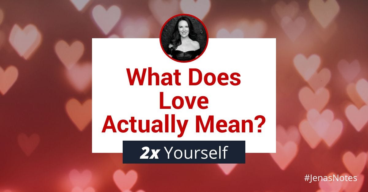 What Does Love Actually Mean . A Journey of Discovery for the