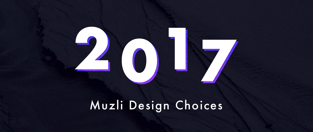 Muzli choices in design for 2017