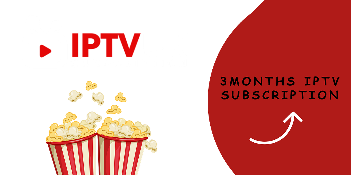 3 months iptv subscription iptv subscription uk iptv subscription