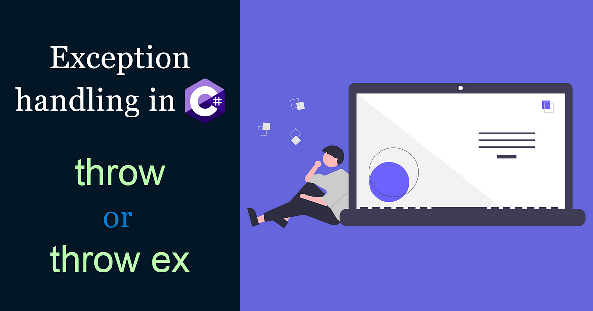 The difference between ‘throw’ and ‘throw new Exception() by Roman