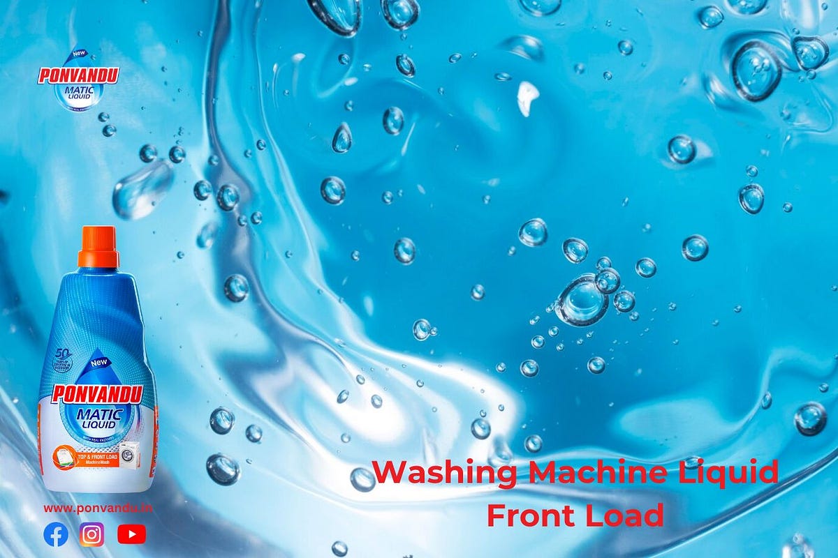 Washing Machine Liquid Front Load by Ponvandu Detergent and Diswash