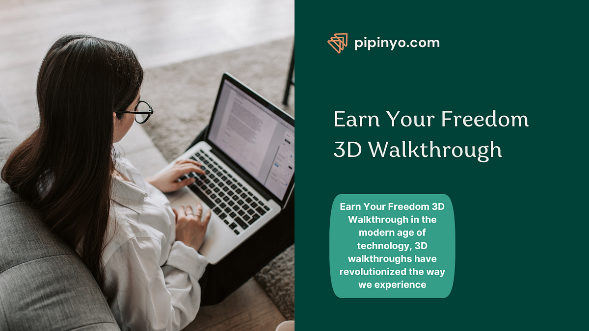 Earn your freedom 3d walkthrough