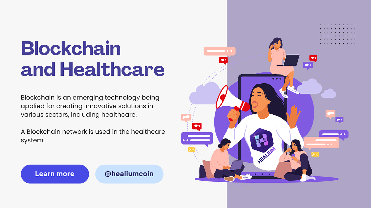 Blockchain and Healthcare Healium Official Medium