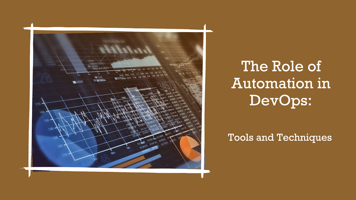 The Role of Automation in DevOps: Tools and Techniques | by Betty Smith ...