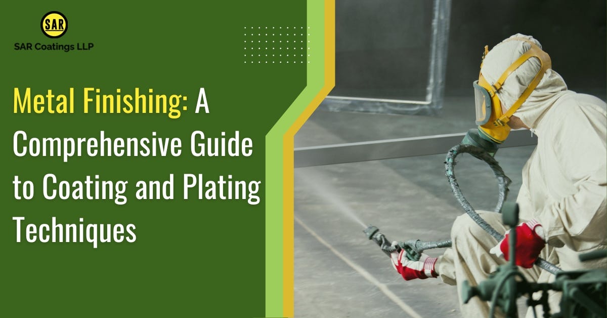 Metal Finishing: A Comprehensive Guide to Coating and Plating Techniques