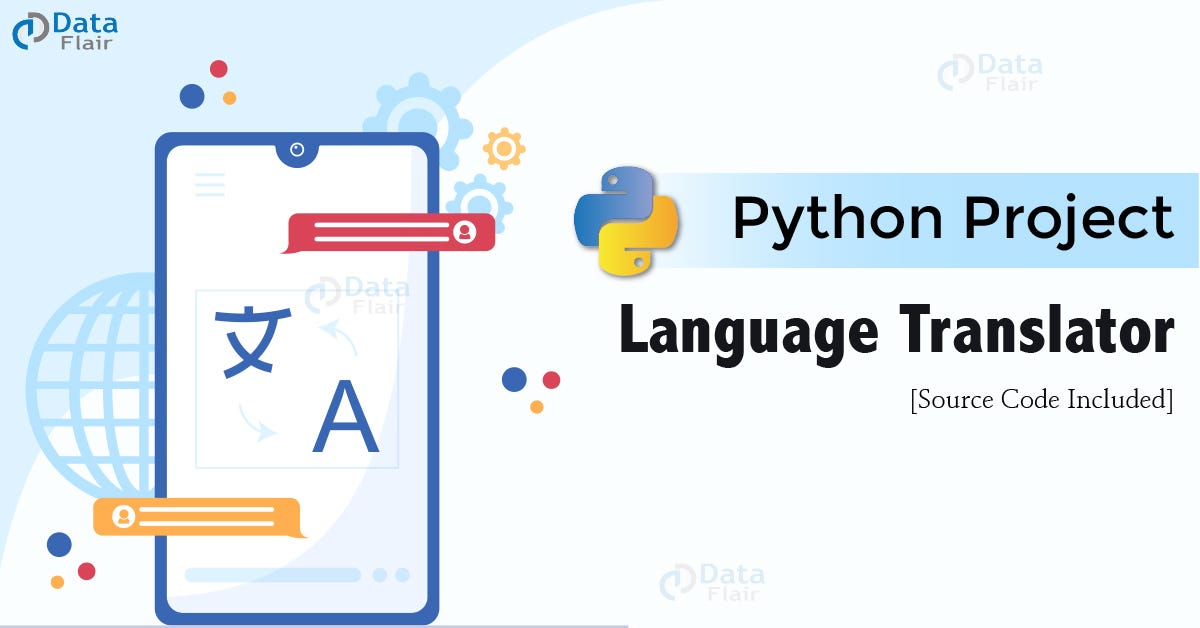 Python Language Translator Project | by Himani Bansal | DataFlair | Medium