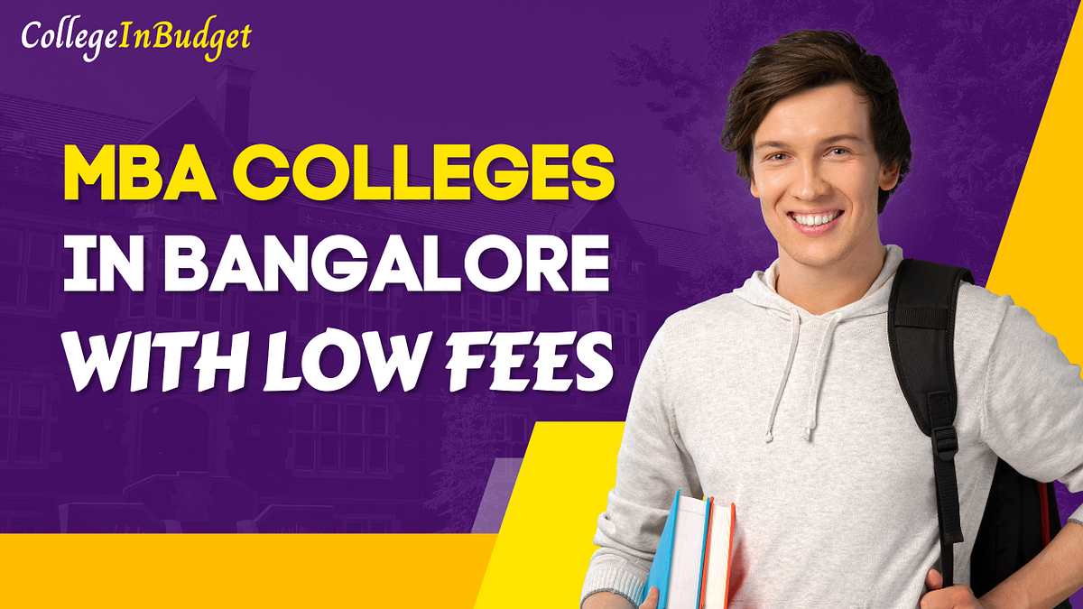 mba-colleges-in-bangalore-with-low-fees-by-adisingh-dec-2023-medium