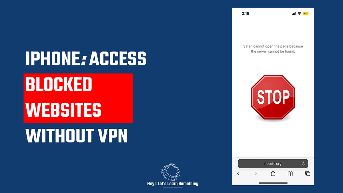iPhone How to open blocked websites without VPN? by Hey, Let's Learn