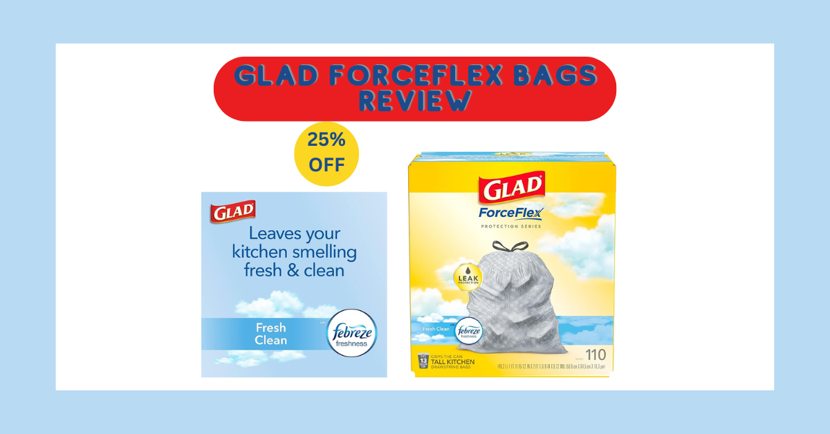 Glad ForceFlex Bags Review. (25% Discount + 4.7/5 Rating) | by ...