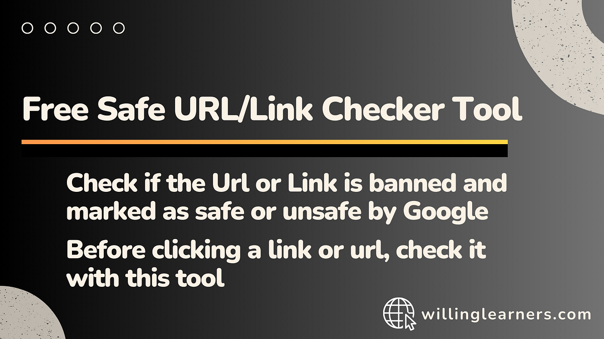 Free Safe URL/Link Checker Tool Learners Hub Medium