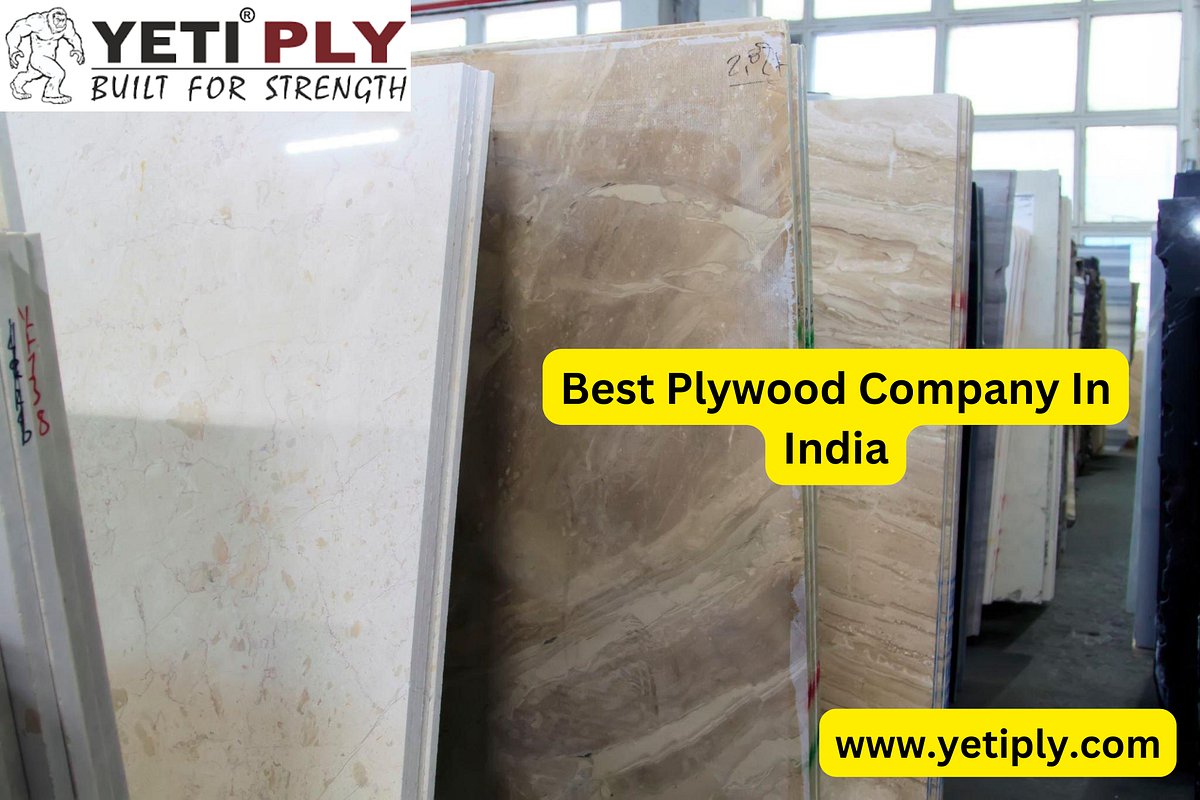 Best Plywood Company In India Yetiply by Yetiply Medium