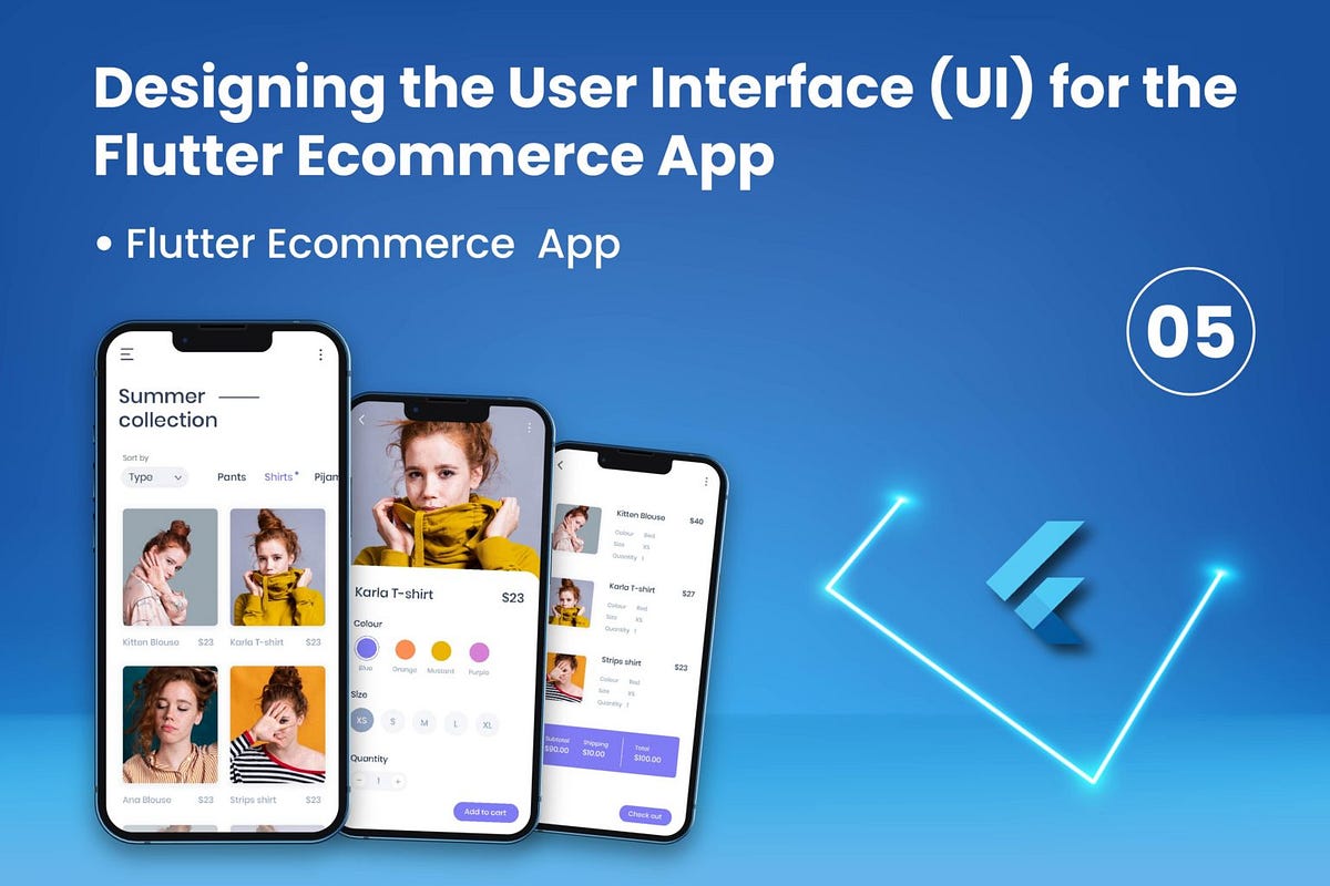 Designing the User Interface (UI) for the Flutter Ecommerce App | by ...