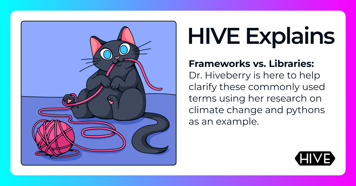 Frameworks vs. Libraries: Understanding the Difference | by HIVE: IT ...