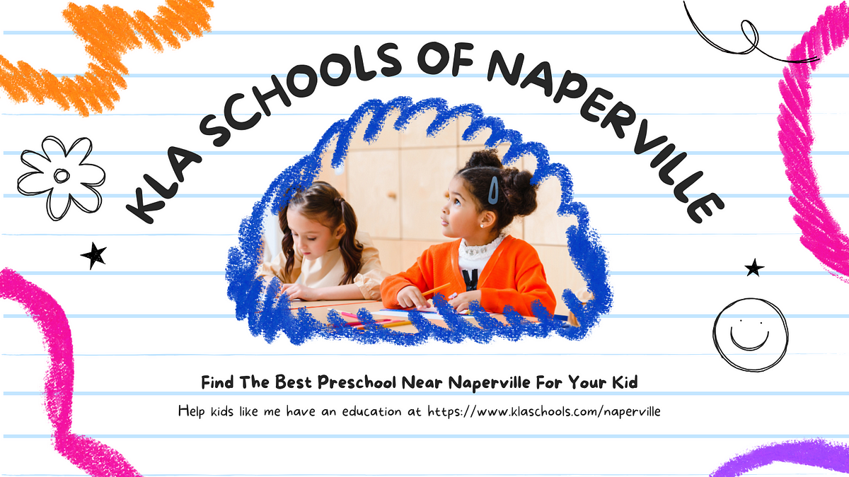 Easy Ways To Find The Best Preschool Near Naperville For Your Kid