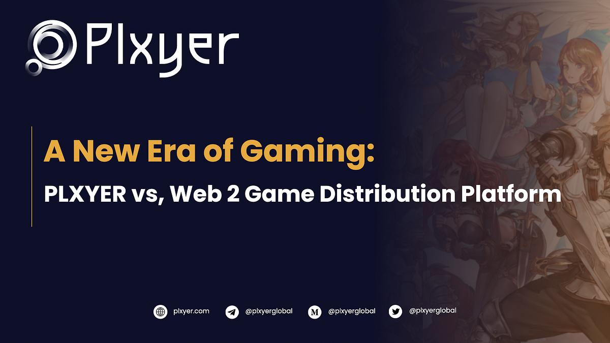 A New Era of Gaming PLXYER vs.  2 Game Distribution Platform by
