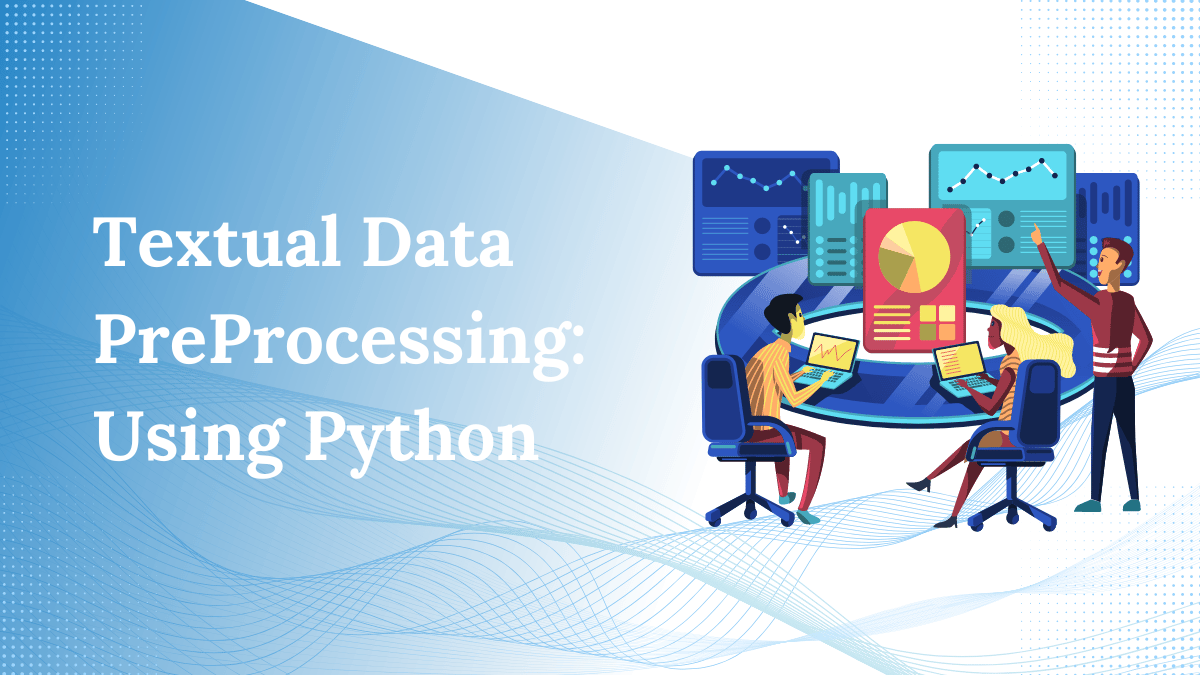 Textual Data Preprocessing Using Python | by Bytesview Analytics | Medium