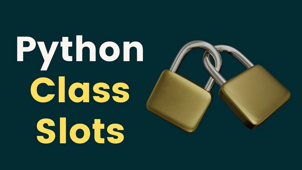 [Tech Blog] What are `__slots__` in python? by Hisham Karam AnyMind