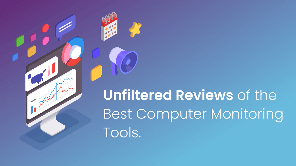 What is Computer Monitoring? Top 5 Computer Monitoring Tools by Time