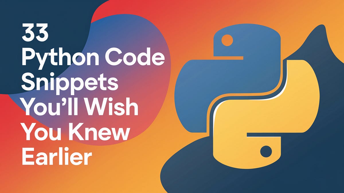 33 Python Code Snippets You’ll Wish You Knew Earlier | by Aman Kardam ...