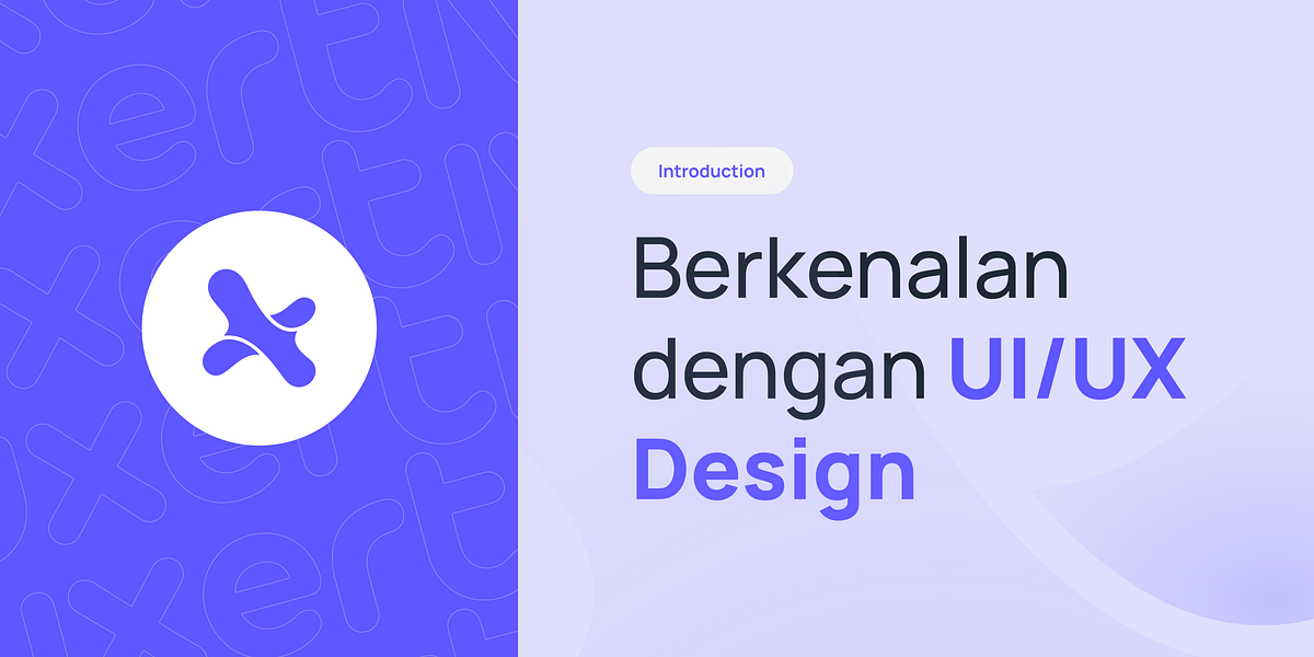 Berkenalan dengan UI/UX Design. Hello semuanya 👋, senang bisa sharing ...