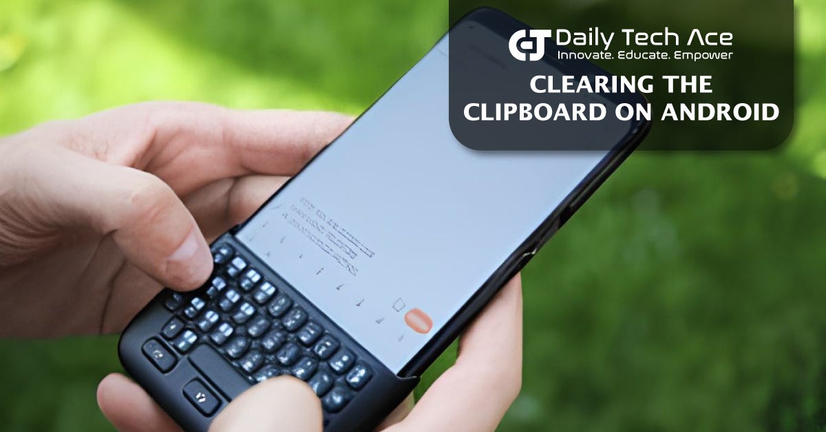 How to Clear Clipboard Android Devices 1by1 Complete Guide Pagri