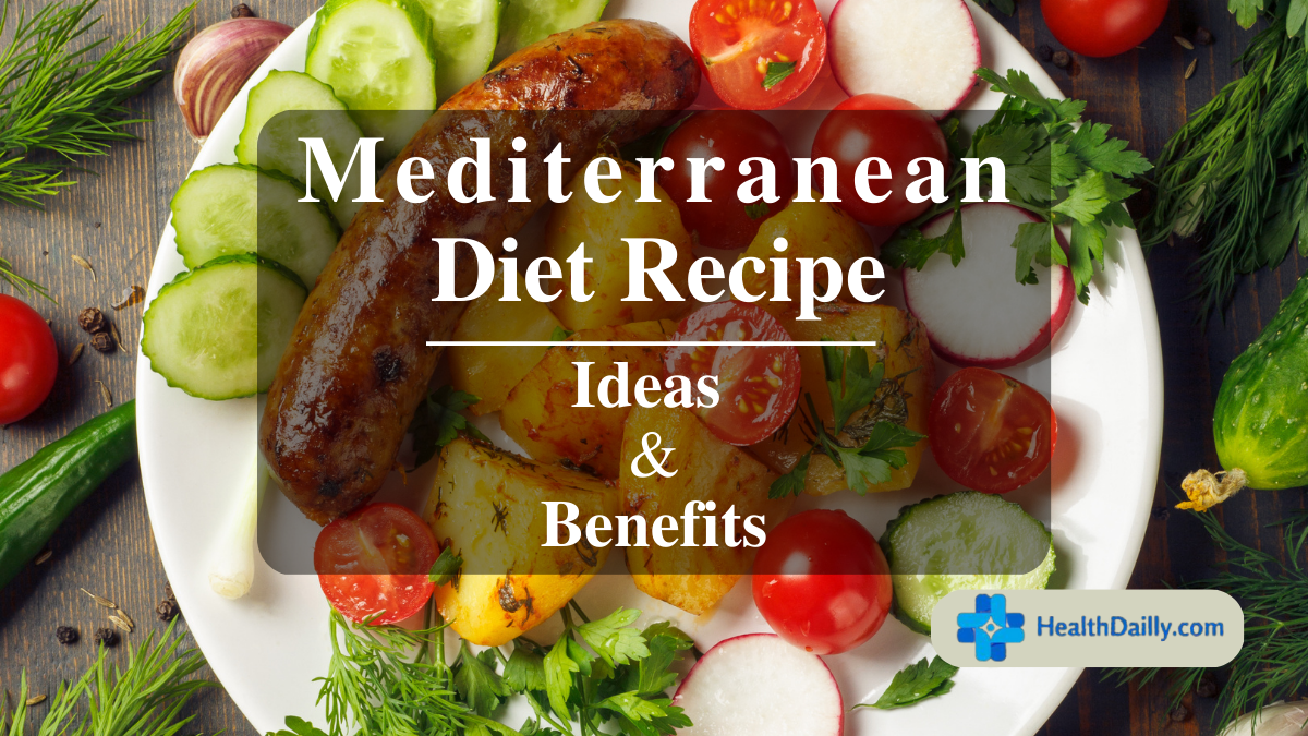 Easy mediterranean diet recipe with ideas and benefits effat medium