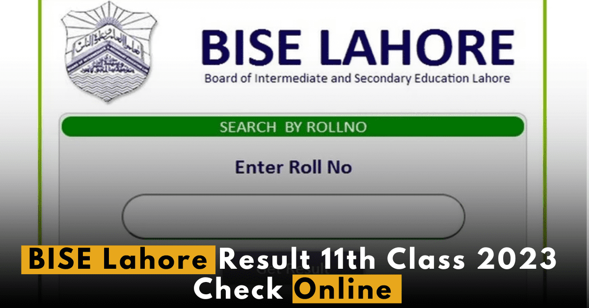 BISE Lahore Result 11th Class 2023 Check Online Latest by
