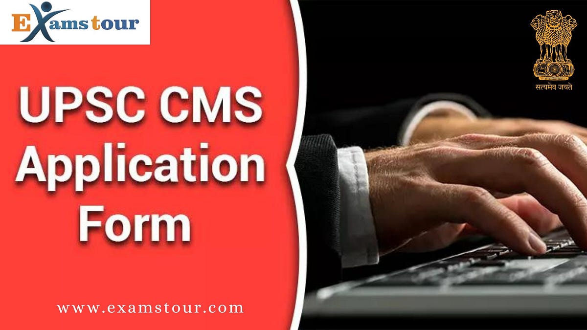 UPSC CMS Exam 2024 UPSC CMS eligibility, Syllabus, Date by Examstour Nov, 2023 Medium