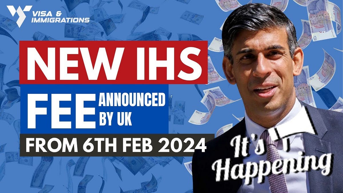 UK IHS Fee 2024 Breaking Down the 66 Increase on 6 February by Visa