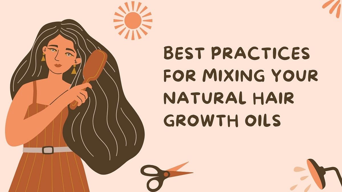 Best Practices for Mixing Your Natural Hair Growth Oils | by Jack ...